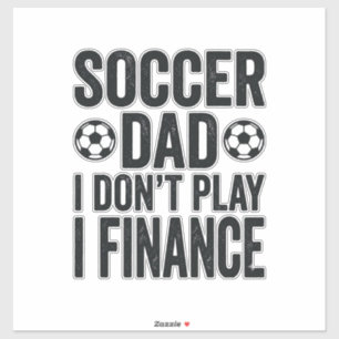 Soccer Dad I Don’t Play I Finance Vintage T-Shirt_