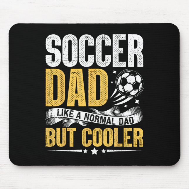 Soccer Dad Like A Normal Dad But Cooler Funny Men  Mouse Mat (Front)