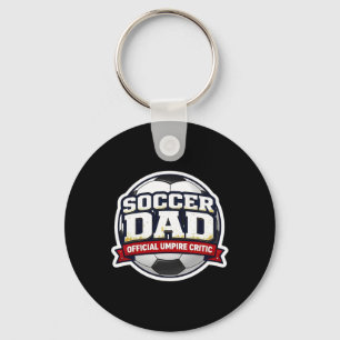 Soccer Dad Official Umpire Critic Funny Father's D Key Ring