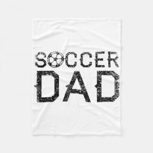 Soccer Dad Player Daddy Father Fleece Blanket