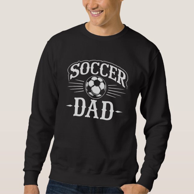 soccer dad sweatshirt (Front)
