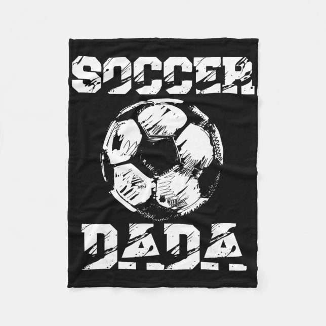 Soccer Dada Distressed Ll Funny Soccer Player Dad  Fleece Blanket (Front)