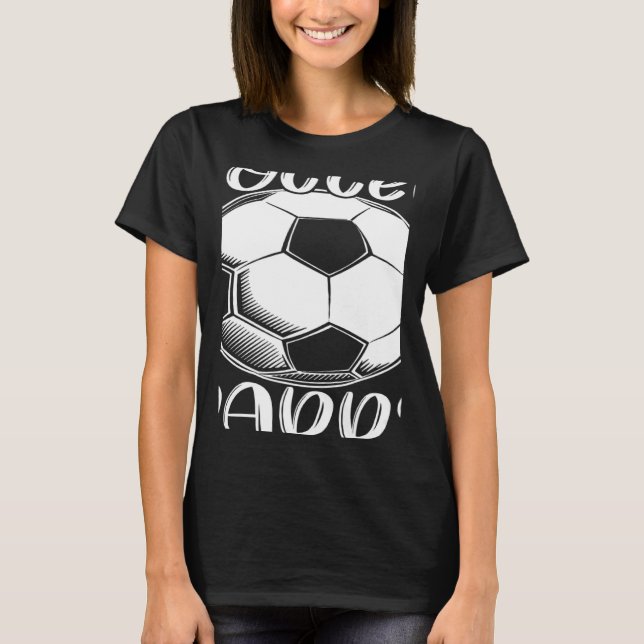 Soccer Daddy For Family Matching Players Team Dadd T-Shirt (Front)