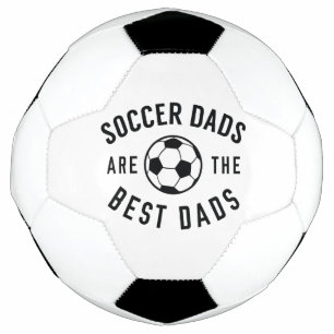 Soccer Dads Are The Best Dads Football