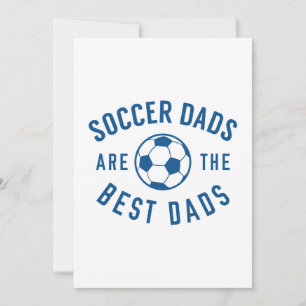 Soccer Dads Are The Best Dads Thank You Card