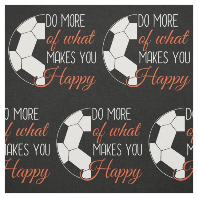 Soccer - Do What Makes You Happy Fabric (Swatch)