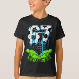 Soccer Drip 67 Six Seven Funny Gen Alpha Meme 6 7  T-Shirt