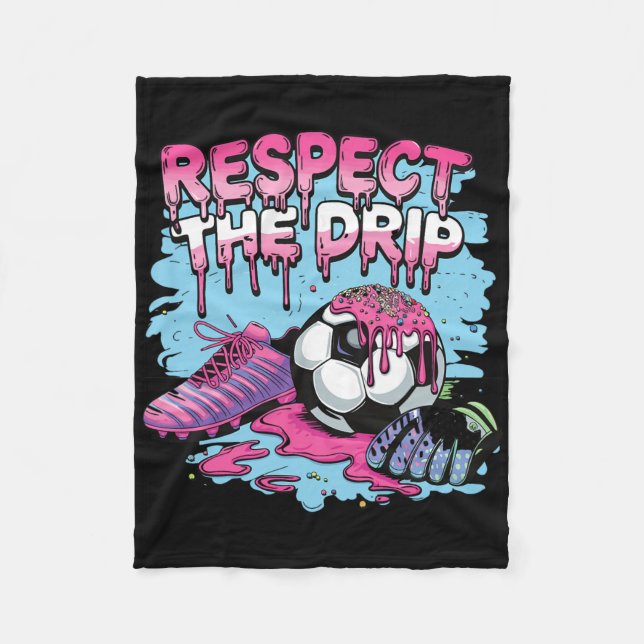 Soccer Drip Ice Cream Respect The Drip Soccer Play Fleece Blanket (Front)