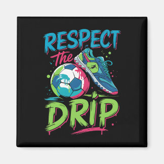 Soccer Drip Melting Ice Cream Respect The Drip Boy Magnet