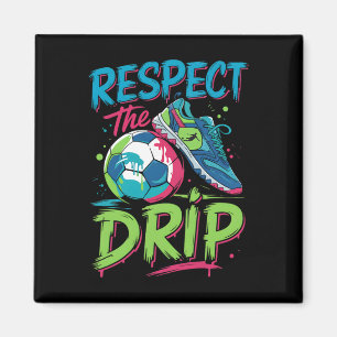 Soccer Drip Melting Ice Cream Respect The Drip Boy Magnet