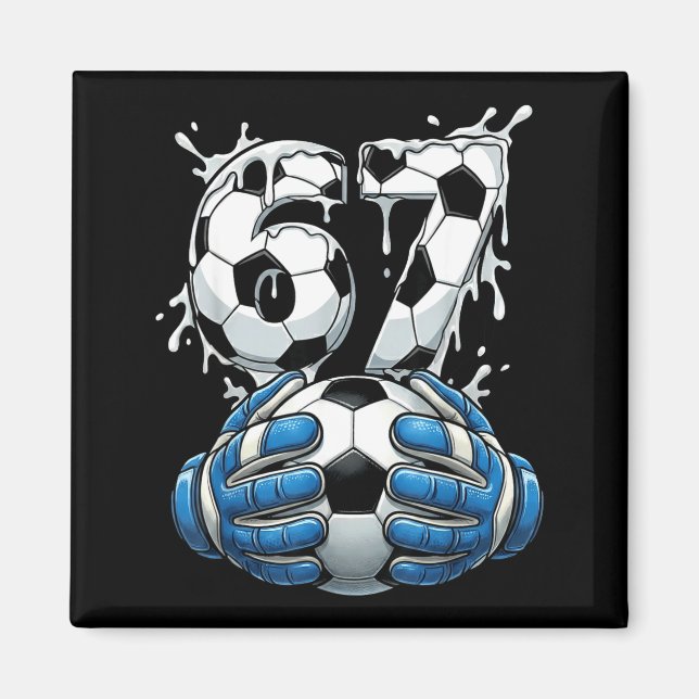 Soccer Drip Number 67 Boys Soccer Goalkeeper 67  Magnet (Front)