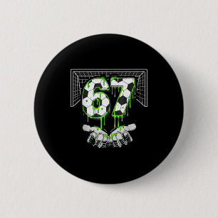 Soccer Drip Number 67 Boys Soccer Player 67 Footba 6 Cm Round Badge
