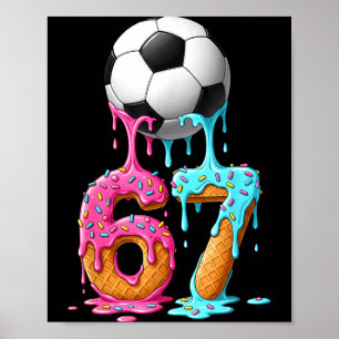Soccer Drip Number 67 Boys Soccer Player 67 Poster