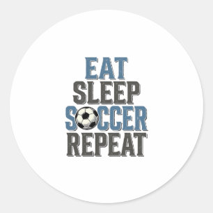 Soccer Eat Sleep Repeat Vintage Typography Shirt_1 Classic Round Sticker
