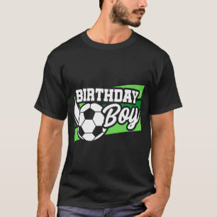 Soccer Football Birthday Party Kids Birthday Boy T T-Shirt