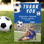 Soccer Football Bue Thank you Coach Photo Card<br><div class="desc">Soccer Football Blue Sports Thank you Coach Card with a Photo. Soccer thank you coach card with photo, thank you text, coach name, team name, year, your name and soccer balls. Inside the card are more soccer balls. Photo thank you card - add your photo into the template. Personalise the...</div>