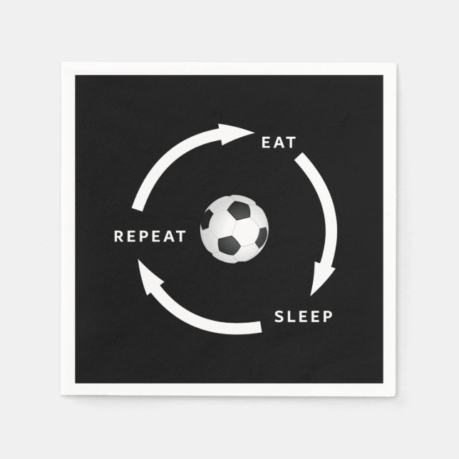 Soccer Football Eat Sleep Repeat Sports Fan Saying Napkin (Front)