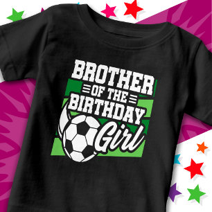 Soccer Football Party Brother of Birthday Girl Baby T-Shirt