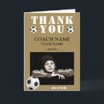 Soccer Football Sports Photo Coach  Thank You Card<br><div class="desc">Soccer Football Sports Photo Coach Thank You Card. Soccer thank you coach card with photo,  thank you text,  coach name,  team name,  year,  your name and soccer balls. Add your photo into the template. Great thank you card for the soccer team coach!</div>