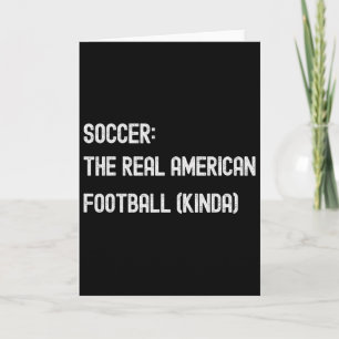 Soccer Footll Funny American Fan Play Game Joke Card