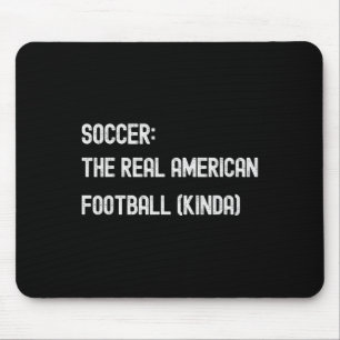 Soccer Footll Funny American Fan Play Game Joke Mouse Mat