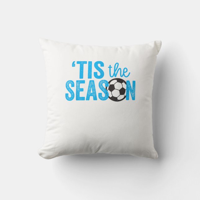 Soccer For Teen Girls Tis The Season Cushion (Front)