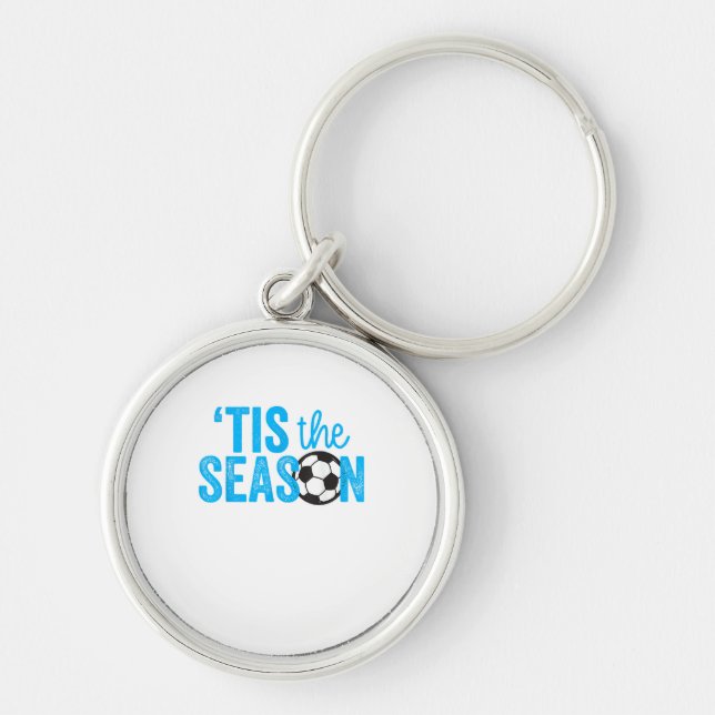 Soccer For Teen Girls Tis The Season Key Ring (Front)