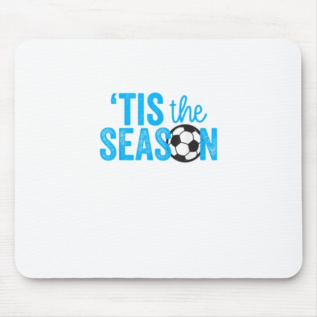 Soccer For Teen Girls Tis The Season Mouse Mat (Front)