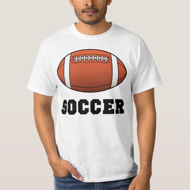 Soccer Futbol Futball Football T-Shirt (Front)