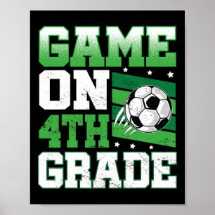 Soccer Game On 4th Grade Ck To School Cute Sports Poster
