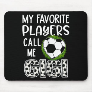 Soccer Gift, My Favourite Players Call Me Gigi, Gr Mouse Mat