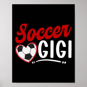 Soccer Gigi Heart Grandma Gigi Of A Soccer Player  Poster