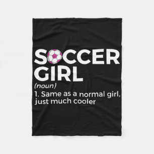 Soccer Girl Definition _1 Fleece Blanket