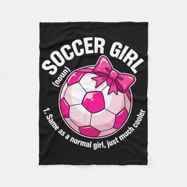 Soccer Girl Definition  Fleece Blanket (Front)