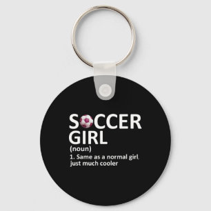 Soccer Girl Definition Funny Soccer Girl Key Ring