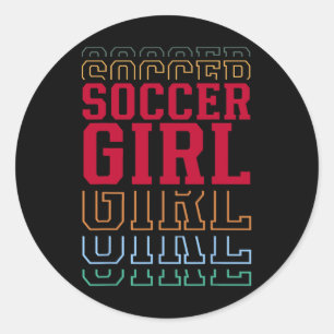 Soccer Girl Funny Layered Text Daughter Youth Kids Classic Round Sticker