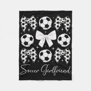 Soccer Girlfriend Coquette Girlfriend Of A Soccer Fleece Blanket