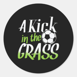 Soccer Goal Kick Kick In The Gr Classic Round Sticker