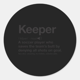 Soccer Goalie Keeper Definition Classic Round Sticker