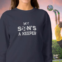 Soccer Goalie Mum My Son's a Keeper