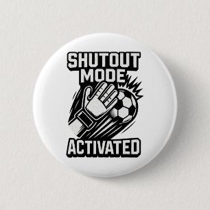 Soccer Goalie Save Funny Goalkeeper Shutout Mode A 6 Cm Round Badge