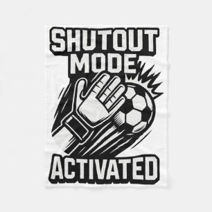 Soccer Goalie Save Funny Goalkeeper Shutout Mode A Fleece Blanket