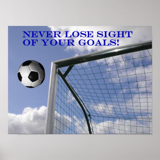 SOCCER GOALS POSTER - 8.05 SOCCER GOALS POSTER