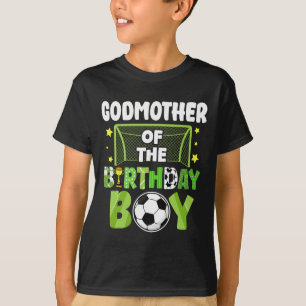 Soccer Godmother Birthday Boy Party Soccer Family  T-Shirt