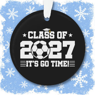 Soccer Graduation Go Time Senior Class of 2027 Ornament