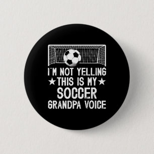 Soccer Grandpa Voice Grandpa Of A Soccer Player Gr 6 Cm Round Badge