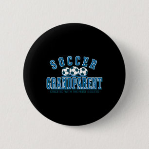 Soccer Grandparent Credited With The Most Ists 6 Cm Round Badge