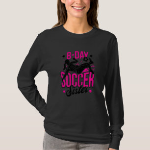 Soccer Graphic Women Girls Sisters Soccer Player T-Shirt