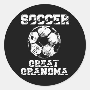 Soccer Great Grandma Funny Soccer Player Grandma  Classic Round Sticker