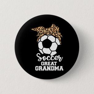 Soccer Great Grandma Funny Soccer Player Leopard G 6 Cm Round Badge